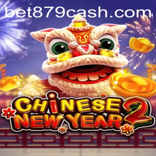 Descubra o mundo fascinante de CHINESENEWYEAR2 no BET879.COM