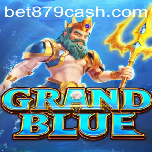 Descubra o Mundo de GRANDBLUE: Entretenimento e Aventura no BET879.COM